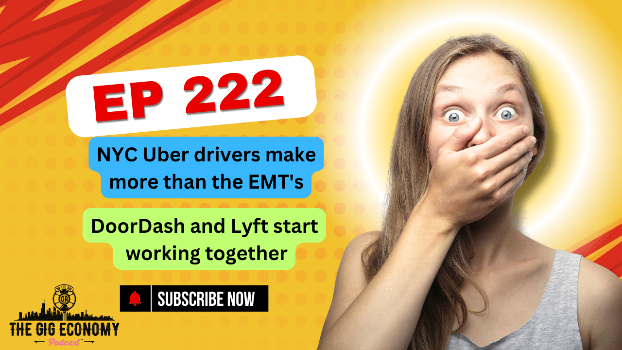 NYC Uber drivers make more than the EMT’s, DoorDash and Lyft start working together Ep 222