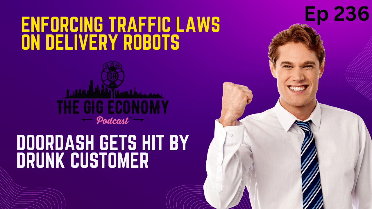 Enforcing traffic laws on delivery robots and Doordash gets hit by drunk customer Ep 236